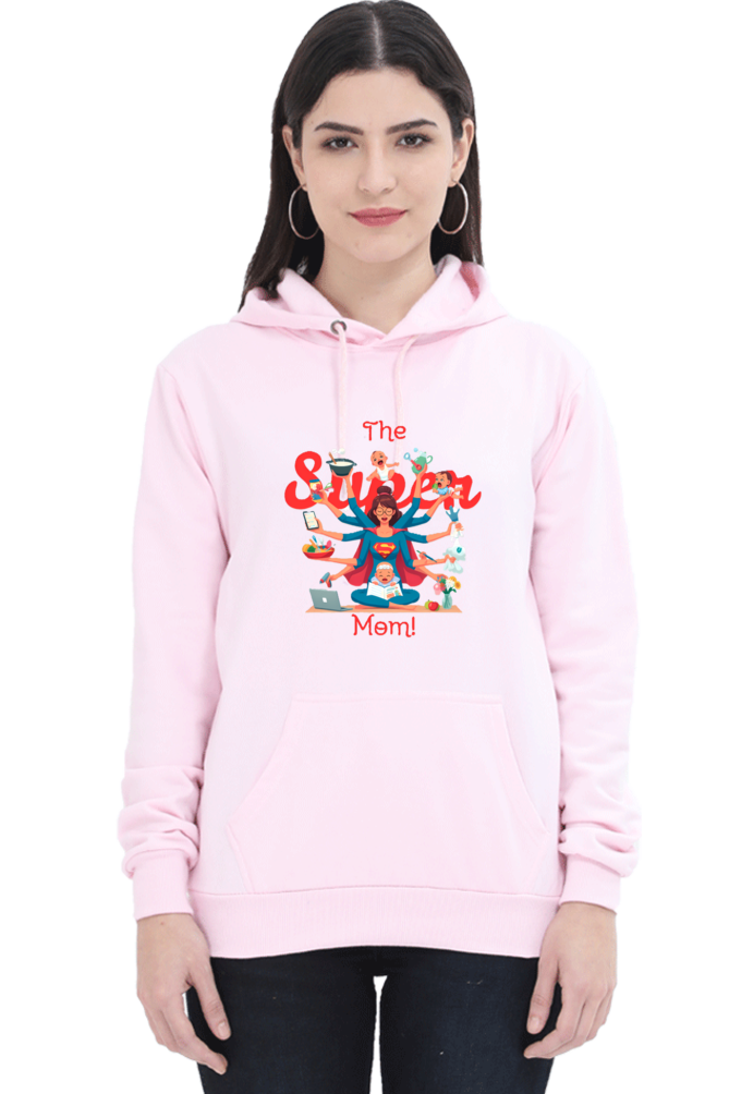 The Super Mom Hoodie!